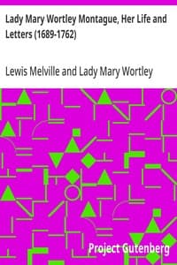 Lady Mary Wortley Montague, Her Life and Letters (1689-1762)