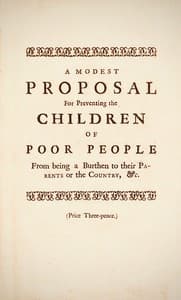 Cover of A Modest Proposal: For preventing the children of poor people in Ireland, from being a burden on their parents or country, and for making them beneficial to the publick