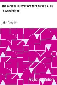 Cover of The Tenniel Illustrations for Carroll's Alice in Wonderland