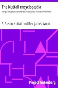 Cover of The Nuttall encyclopædia : $b being a concise and comprehensive dictionary of general knowledge