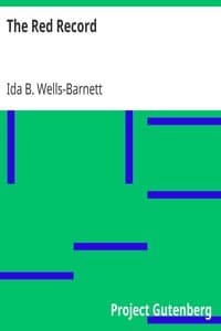 The Red Record: Tabulated Statistics and Alleged Causes of Lynching in the United States