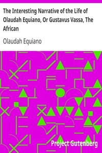 Cover of The Interesting Narrative of the Life of Olaudah Equiano, Or Gustavus Vassa, The African: Written By Himself