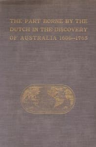 Cover of The Part Borne by the Dutch in the Discovery of Australia 1606-1765