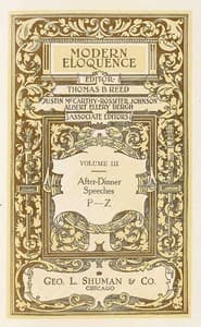 Modern Eloquence: Vol III, After-Dinner Speeches P-Z