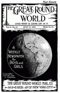 The Great Round World and What Is Going On In It, Vol. 2, No. 24, June 16, 1898: A Weekly Magazine for Boys and Girls