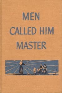Cover of Men Called Him Master