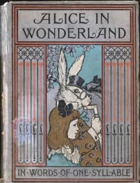 Alice in Wonderland, Retold in Words of One Syllable