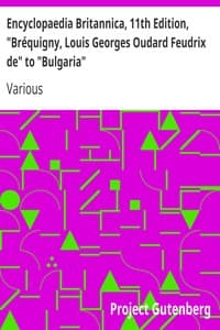 Cover of Encyclopaedia Britannica, 11th Edition, "Bréquigny, Louis Georges Oudard Feudrix de" to "Bulgaria": Volume 4, Part 3