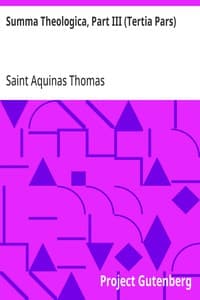 Summa Theologica, Part III (Tertia Pars): From the Complete American Edition