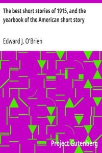 The best short stories of 1915, and the yearbook of the American short story
