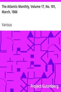 Cover of The Atlantic Monthly, Volume 17, No. 101, March, 1866: A Magazine of Literature, Science, Art, and Politics