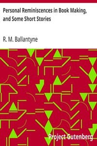 Cover of Personal Reminiscences in Book Making, and Some Short Stories