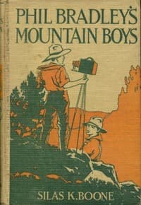 Cover of Phil Bradley's Mountain Boys : $b or, The Birch Bark Lodge