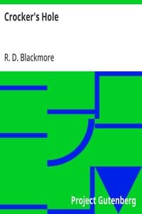 Cover of Crocker's Hole: From "Slain By The Doones" By R. D. Blackmore