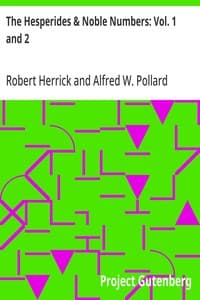 The Hesperides & Noble Numbers: Vol. 1 and 2