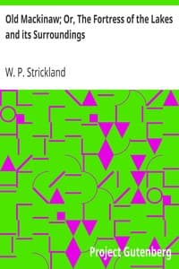 Cover of Old Mackinaw; Or, The Fortress of the Lakes and its Surroundings