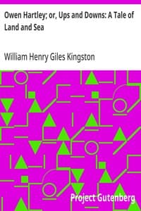 Owen Hartley; or, Ups and Downs: A Tale of Land and Sea