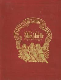 Cover of Mike Marble: His Crotchets and Oddities.