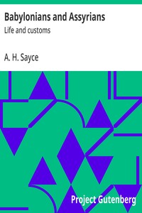 Babylonians and Assyrians : $b Life and customs