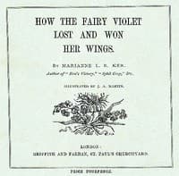 How the Fairy Violet Lost and Won Her Wings