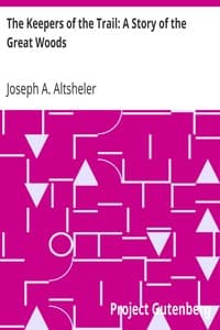 Cover of The Keepers of the Trail: A Story of the Great Woods