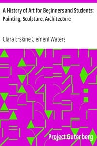 Cover of A History of Art for Beginners and Students: Painting, Sculpture, Architecture