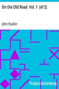 On the Old Road  Vol. 1  (of 2): A Collection of Miscellaneous Essays and Articles on Art and Literature