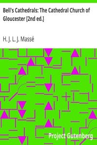 Cover of Bell's Cathedrals: The Cathedral Church of Gloucester [2nd ed.]: A Description of Its Fabric and A Brief History of the Espicopal See