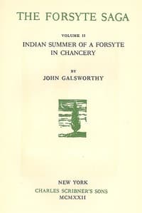 Cover of The Forsyte Saga, Volume II.: Indian Summer of a Forsyte; In Chancery