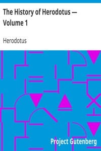 Cover of The History of Herodotus — Volume 1