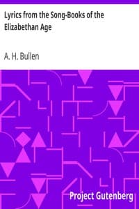 Lyrics from the Song-Books of the Elizabethan Age