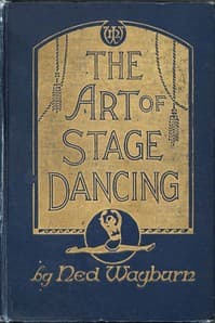 Cover of The Art of Stage Dancing: The Story of a Beautiful and Profitable Profession