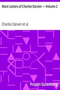 Cover of More Letters of Charles Darwin — Volume 2: A Record of His Work in a Series of Hitherto Unpublished Letters