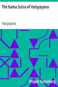 The Kama Sutra of Vatsyayana: Translated From the Sanscrit in Seven Parts With Preface, Introduction and Concluding Remarks