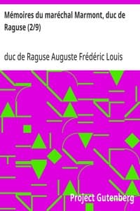 Mémoires du maréchal Marmont, duc de Raguse (2/9)