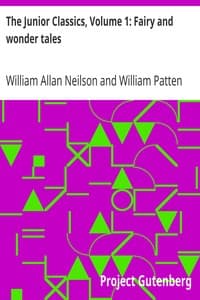 Cover of The Junior Classics, Volume 1: Fairy and wonder tales