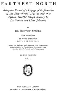 Cover of Farthest North, Vol. I: Being the Record of a Voyage of Exploration of the Ship 'Fram' 1893-1896