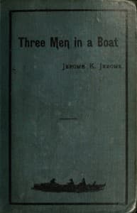 Cover of Three men in a boat (to say nothing of the dog)