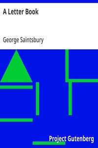A Letter Book: Selected with an Introduction on the History and Art of Letter-Writing
