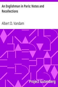 Cover of An Englishman in Paris: Notes and Recollections