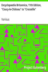 Cover of Encyclopaedia Britannica, 11th Edition, "Coucy-le-Château" to "Crocodile": Volume 7, Slice 6