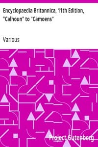 Encyclopaedia Britannica, 11th Edition, "Calhoun" to "Camoens": Volume 5, Slice 1