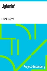 Lightnin': After the Play of the Same Name by Winchell Smith and Frank Bacon
