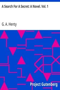 A Search For A Secret: A Novel. Vol. 1