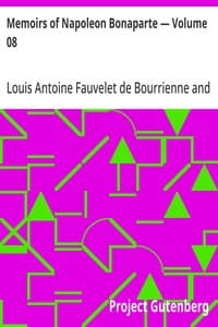 Memoirs of Napoleon Bonaparte — Volume 08