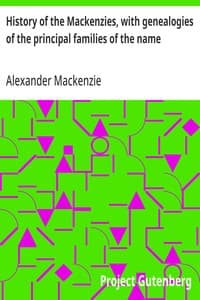 Cover of History of the Mackenzies, with genealogies of the principal families of the name