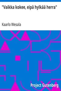 Cover of "Vaikka kokee, eipä hylkää herra": Tosikuvaus erään kansanlapsen elämäntaistelusta