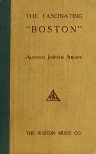 Cover of The Fascinating Boston: How to Dance and How to Teach the Popular New Social Favorite