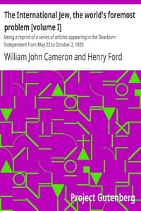 Cover of The International Jew, the world's foremost problem [volume I] : $b being a reprint of a series of articles appearing in the Dearborn Independent from May 22 to October 2, 1920