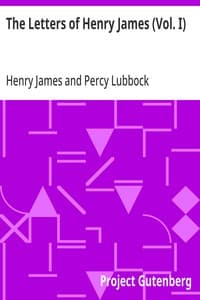 Cover of The Letters of Henry James (Vol. I)